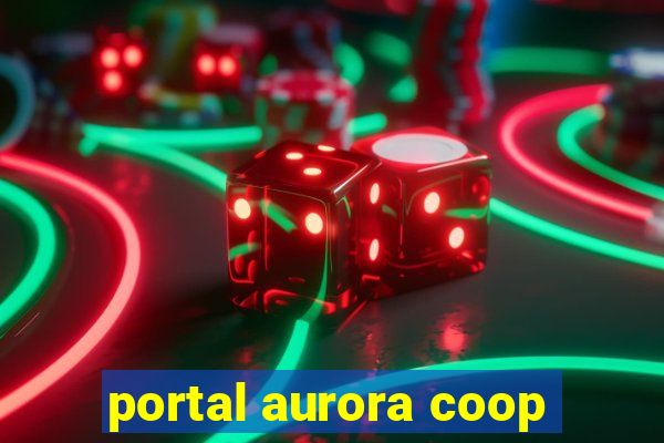 portal aurora coop